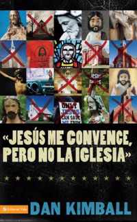 Jesus los Convence, Pero la Iglesia No/ They Like Jesus But Not the Church