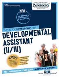 Developmental Assistant (II/III) (C-3863): Passbooks Study Guide
