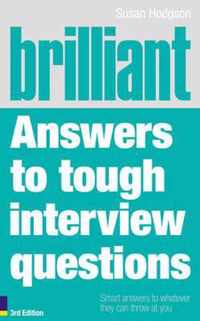 Brilliant Answers to Tough Interview Questions