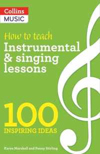How to teach Instrumental  Singing Lessons
