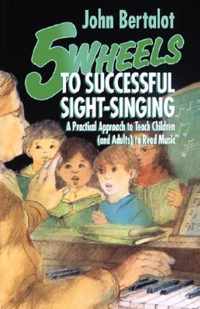 Five Wheels to Successful Sight-singing