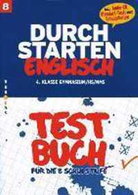 Durchstarten Englisch 8. Schulstufe. Testbuch inkl. CD, Standard-Tests und Schularbeiten