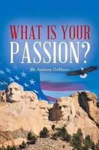 What Is Your Passion?