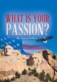 What Is Your Passion?