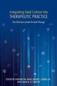 Integrating Geek Culture into Therapeutic Practice