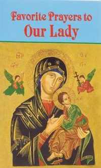 Favorite Prayers to Our Lady