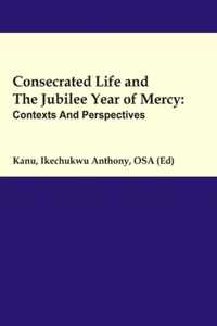 Consecrated Life And The Jubilee Year of Mercy