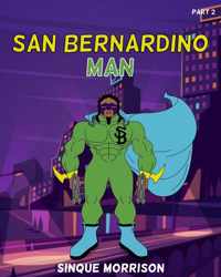 San Bernardino Man Part 1