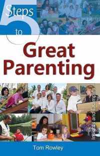 5 Steps to Great Parenting