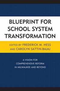 Blueprint for School System Transformation