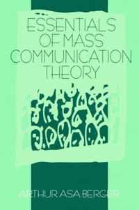 Essentials of Mass Communication Theory