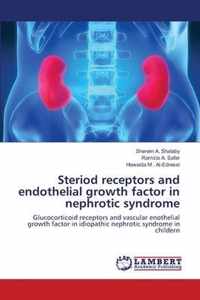 Steriod receptors and endothelial growth factor in nephrotic syndrome