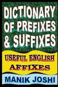 Dictionary of Prefixes and Suffixes