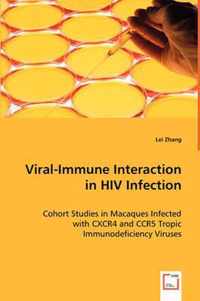 Viral-Immune Interaction in HIV Infection