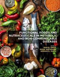 Functional Foods and Nutraceuticals in Metabolic and Non-communicable Diseases