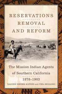 Reservations, Removal, and Reform