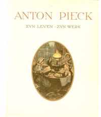 Anton Pieck : zijn leven, zijn werk