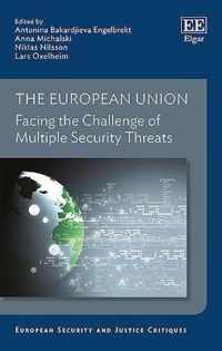 The European Union  Facing the Challenge of Multiple Security Threats