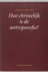 Hoe Christelijk Is De Antroposofie ?