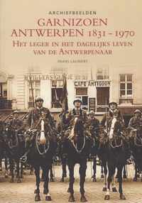 Garnizoen Antwerpen 1831-1970