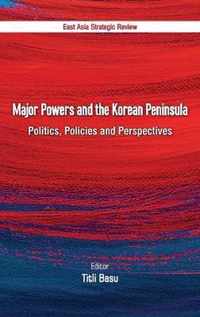 Major Powers and the Korean Peninsula
