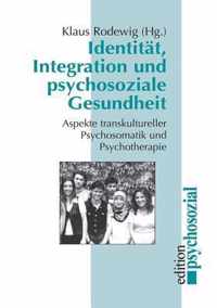 Identitat, Integration und psychosoziale Gesundheit