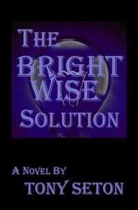 The Bright Wise Solution