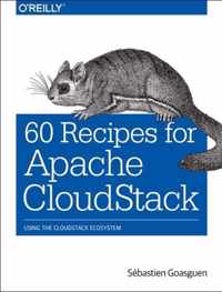 60 Recipes for Apache Cloudstack