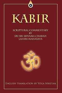 Kabir - Spiritual Commentary