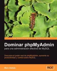 Dominar PhpMyAdmin Para Una Administracion Efectiva De MySQL