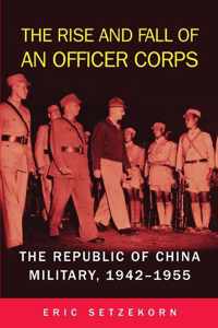 The Rise and Fall of an Officer Corps