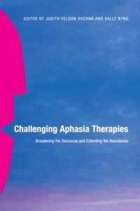 Challenging Aphasia Therapies