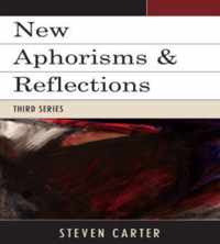 New Aphorisms & Reflections