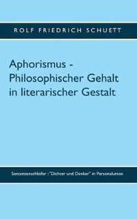 Aphorismus - Philosophischer Gehalt in literarischer Gestalt