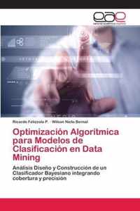 Optimizacion Algoritmica para Modelos de Clasificacion en Data Mining