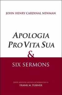 Apologia Pro Vita Sua  and Six Sermons