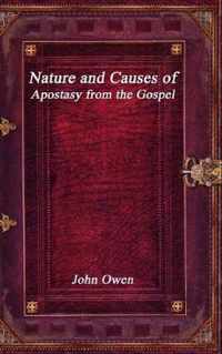 Nature and Causes of Apostasy from the Gospel