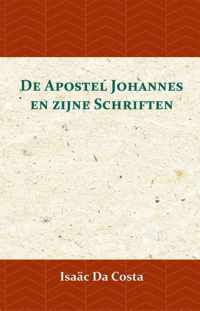 De Apostel Johannes en zijne Schriften