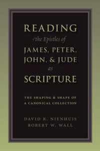 Reading the Epistles of James, Peter, John and Jude as Scripture