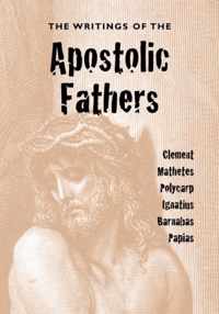 The Writings of the Apostolic Fathers