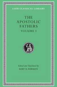 The Apostolic Fathers: Volume I