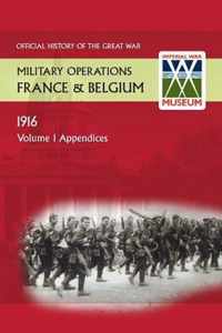 France and Belgium 1916. Vol I. Appendices. Official History of the Great War.