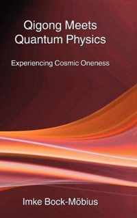 Qigong Meets Quantum Physics