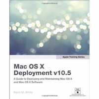 Apple Training Series: Mac Os X Deployment V10.5