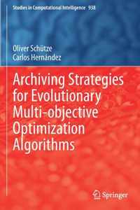 Archiving Strategies for Evolutionary Multi objective Optimization Algorithms