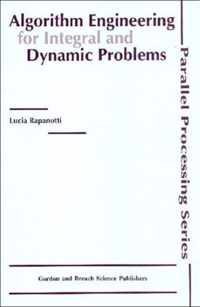 Algorithm Engineering for Integral and Dynamic Problems