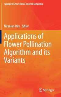 Applications of Flower Pollination Algorithm and its Variants