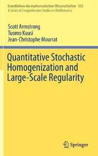 Quantitative Stochastic Homogenization and Large-Scale Regularity