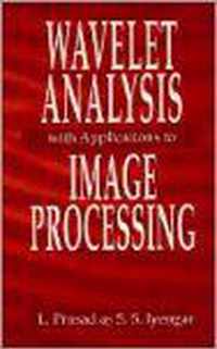 Wavelet Analysis with Applications to Image Processing