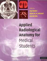 Applied Radiological Anatomy for Medical Students